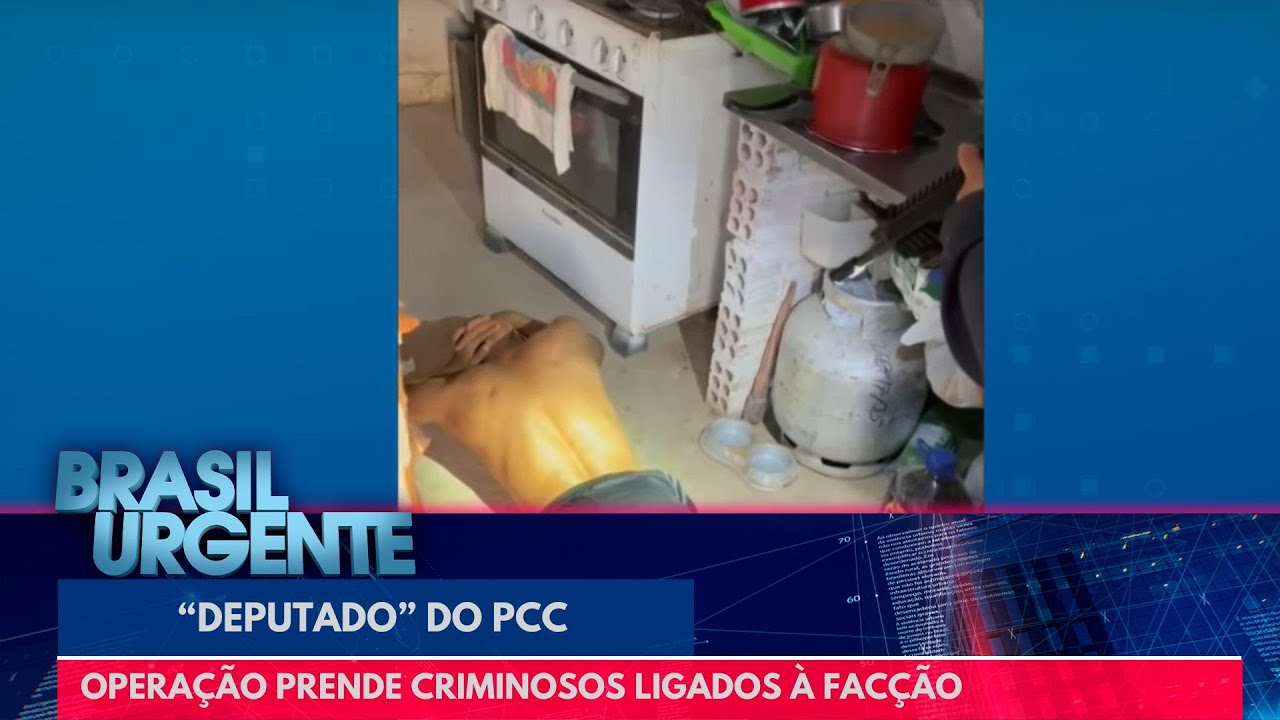 ‘Deputado’ do PCC é preso | Brasil Urgente