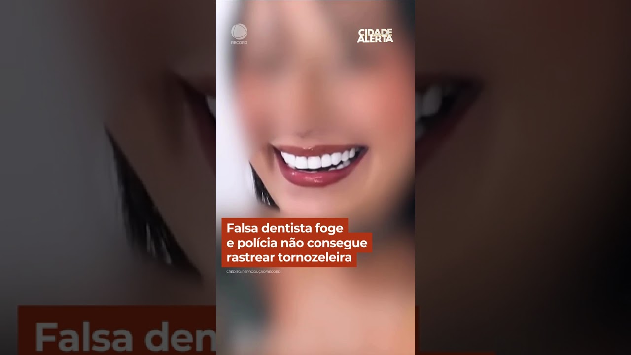 Falsa dentista foge e polícia não consegue rastrear tornozeleira #Shorts #CidadeAlerta