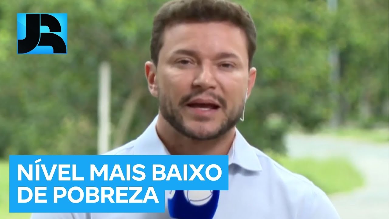 Brasil registra o nível mais baixo de pobreza desde 2012