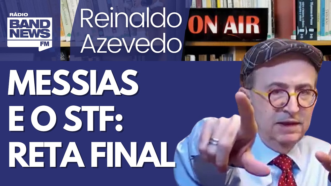 Reinaldo Azevedo – Messias, a sabatina e a expectativa de um resultado positivo e apertado